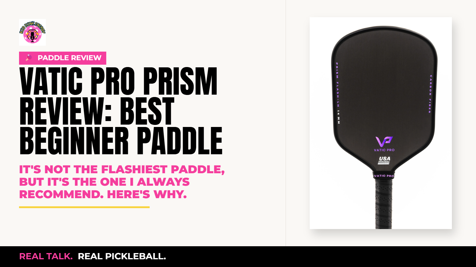 Vatic Pro Prism Review: Best Beginner Paddle