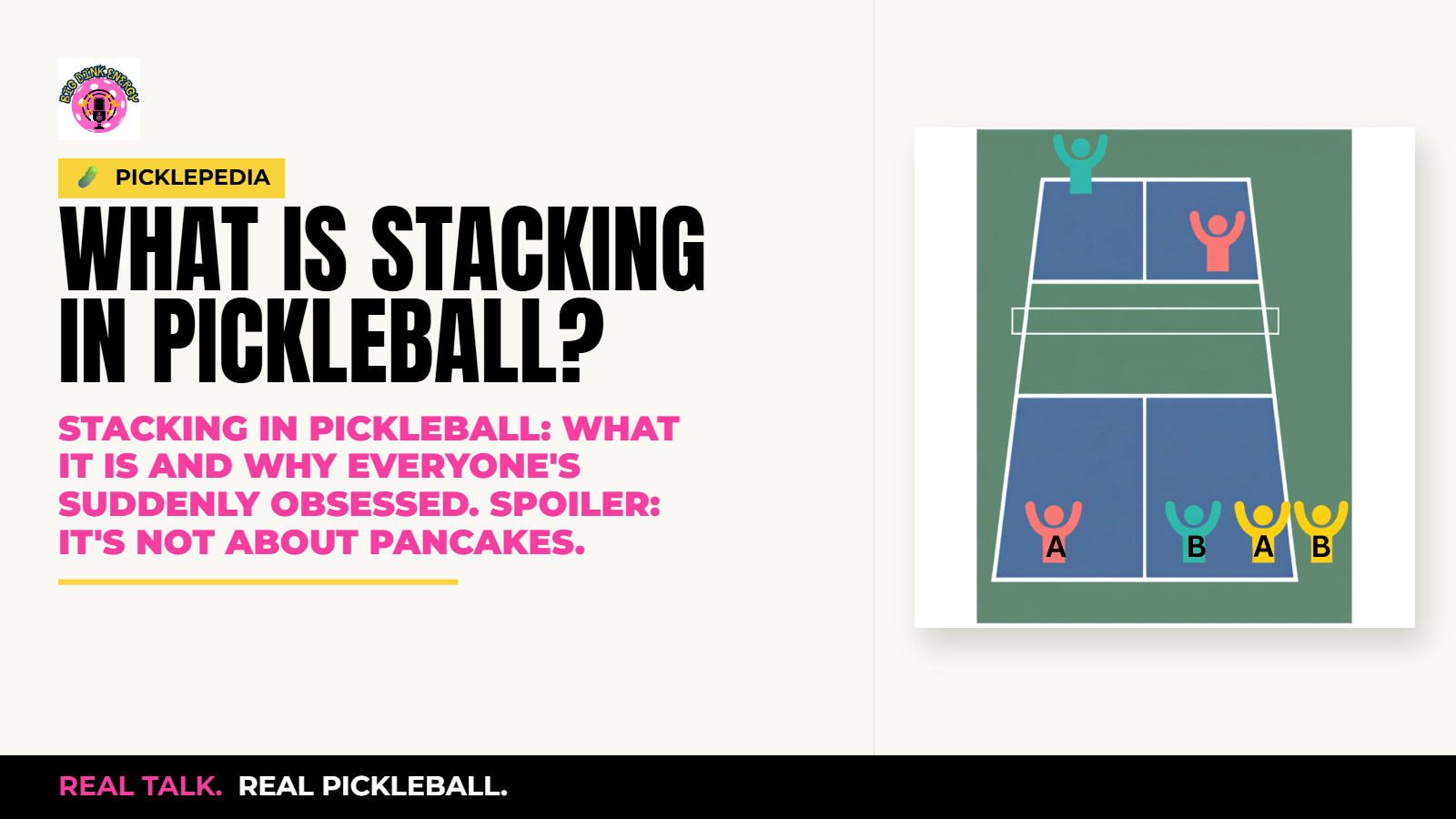 What is Stacking in Pickleball?