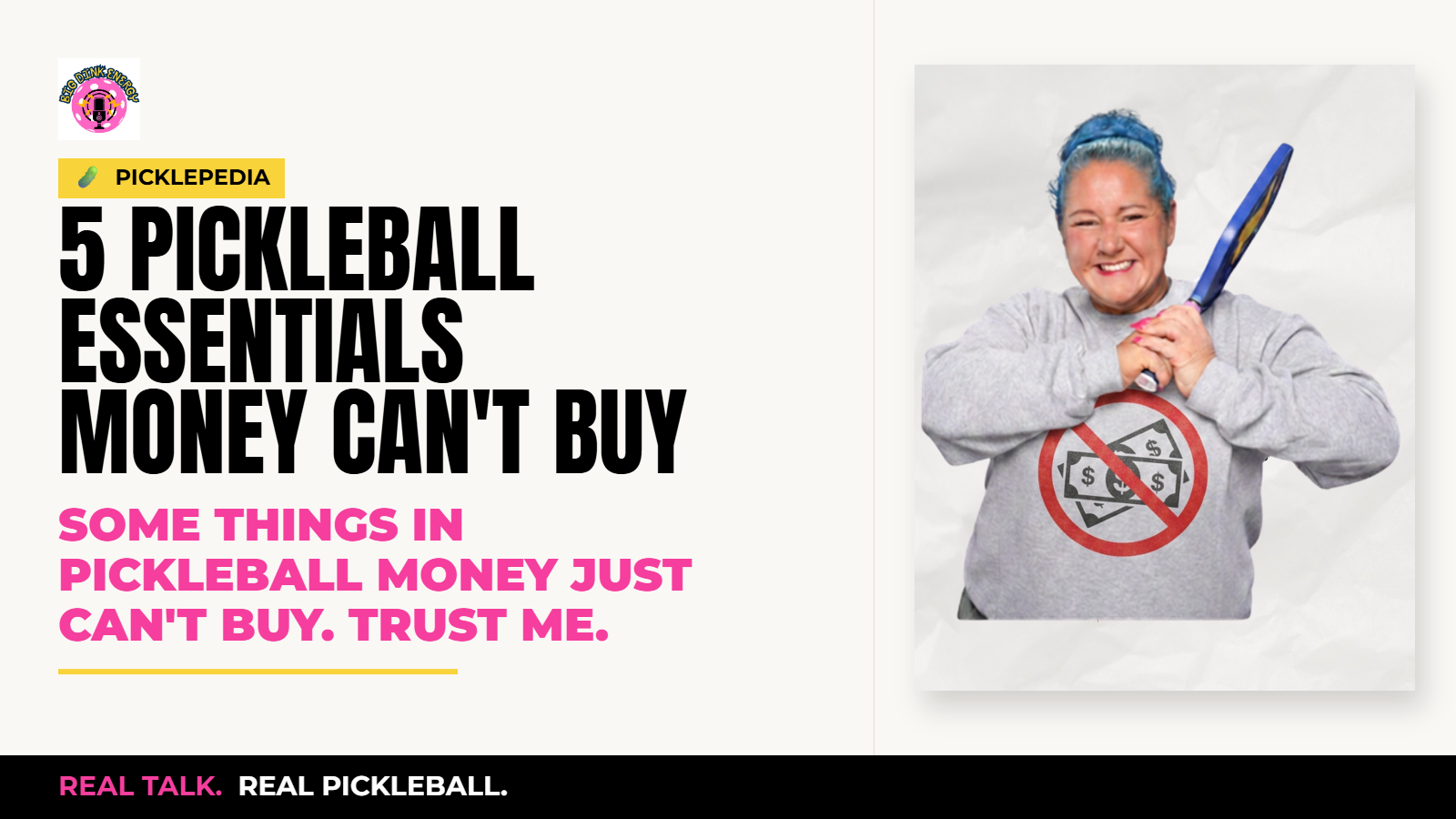 5 Pickleball Essentials Money Can't Buy
